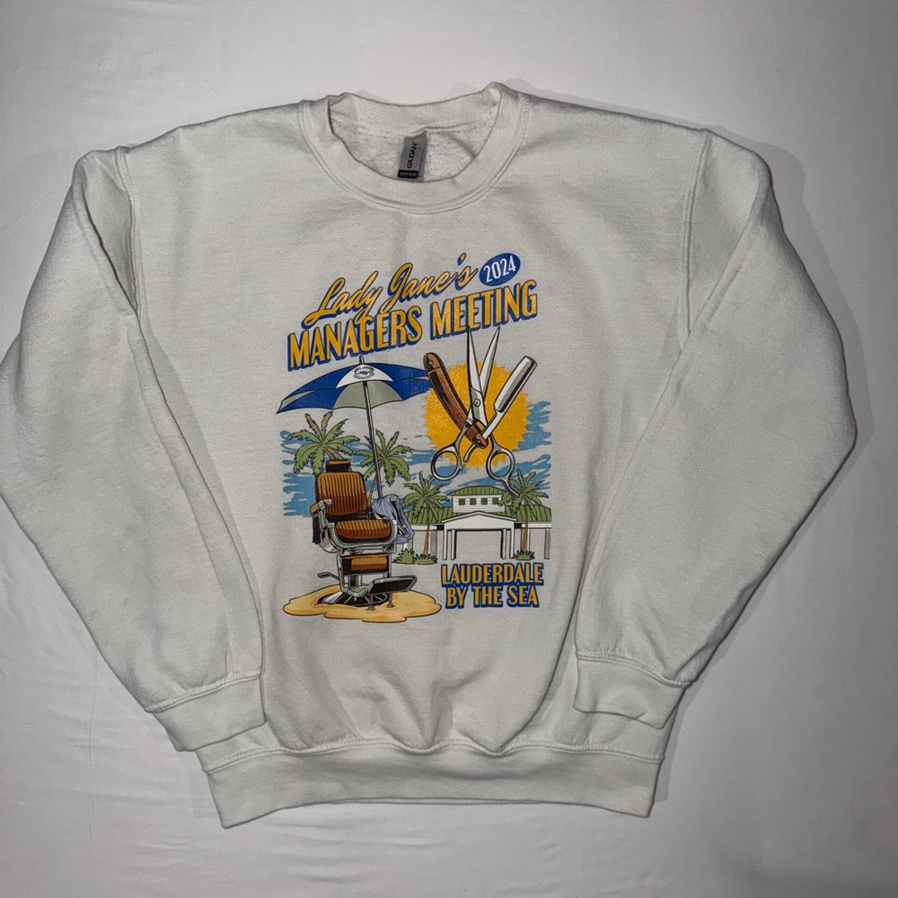 Lady Jane's Managers Meeting 2024 Graphic Sweatshirt Gildan White Lauderdale Sea
